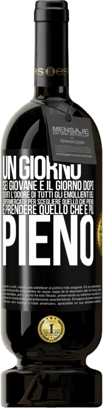 49,95 € | Vino rosso Edizione Premium MBS® Riserva Un giorno sei giovane e il giorno dopo, senti l'odore di tutti gli emollienti del supermercato per scegliere quello che Etichetta Nera. Etichetta personalizzabile Riserva 12 Mesi Raccogliere 2015 Tempranillo