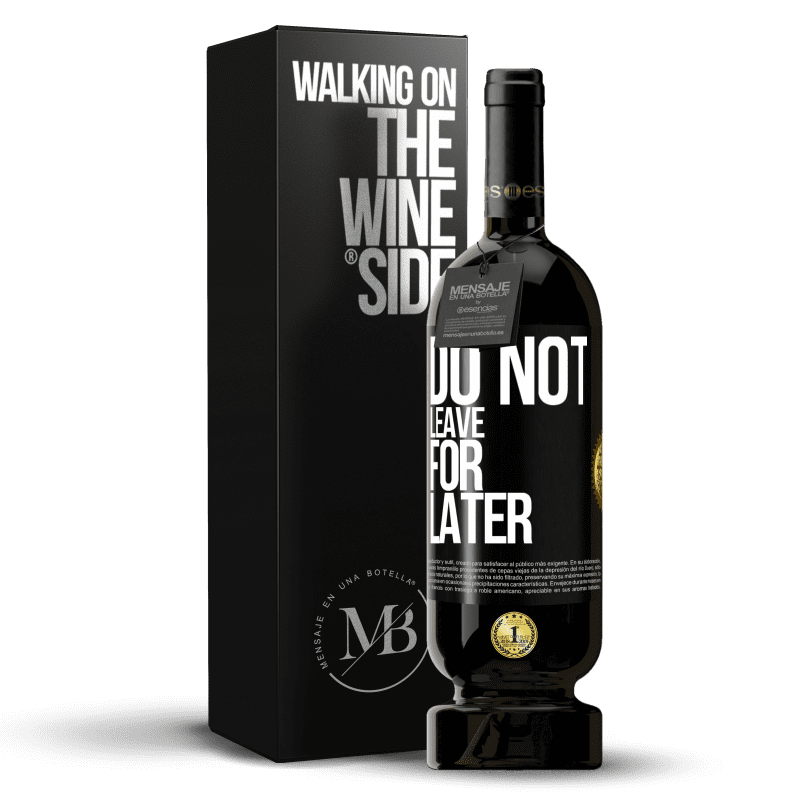 49,95 € Free Shipping | Red Wine Premium Edition MBS® Reserve Do not leave for later Black Label. Customizable label Reserve 12 Months Harvest 2014 Tempranillo