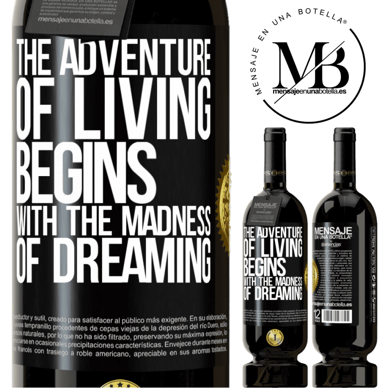 29,95 € Free Shipping | Red Wine Premium Edition MBS® Reserva The adventure of living begins with the madness of dreaming Black Label. Customizable label Reserva 12 Months Harvest 2014 Tempranillo