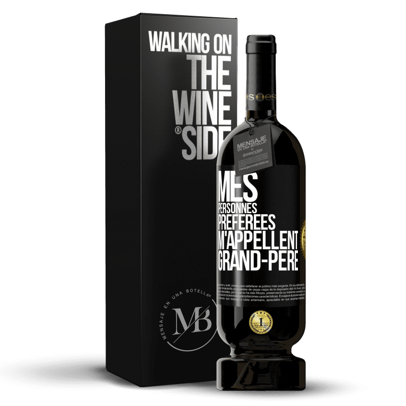 49,95 € Envoi gratuit | Vin rouge Édition Premium MBS® Réserve Mes personnes préférées m'appellent grand-père Étiquette Noire. Étiquette personnalisable Réserve 12 Mois Récolte 2015 Tempranillo