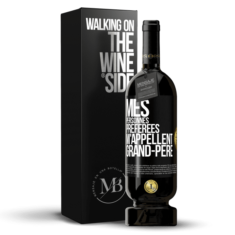 49,95 € Envoi gratuit | Vin rouge Édition Premium MBS® Réserve Mes personnes préférées m'appellent grand-père Étiquette Noire. Étiquette personnalisable Réserve 12 Mois Récolte 2016 Tempranillo