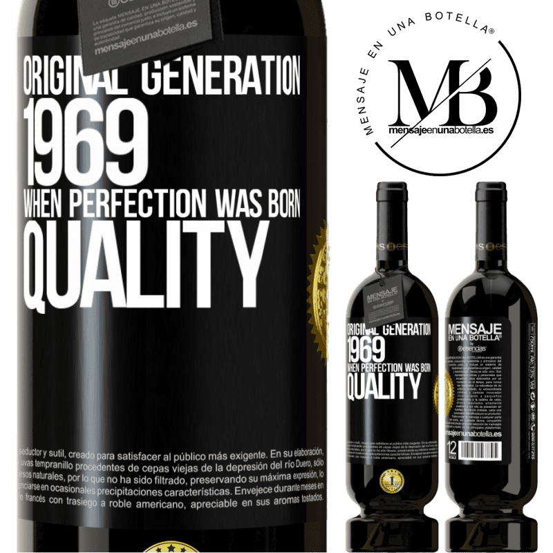 29,95 € Free Shipping | Red Wine Premium Edition MBS® Reserva Original generation. 1969. When perfection was born. Quality Black Label. Customizable label Reserva 12 Months Harvest 2014 Tempranillo