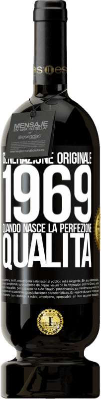 49,95 € Spedizione Gratuita | Vino rosso Edizione Premium MBS® Riserva Generazione originale. 1969. Quando nasce la perfezione. qualità Etichetta Nera. Etichetta personalizzabile Riserva 12 Mesi Raccogliere 2016 Tempranillo