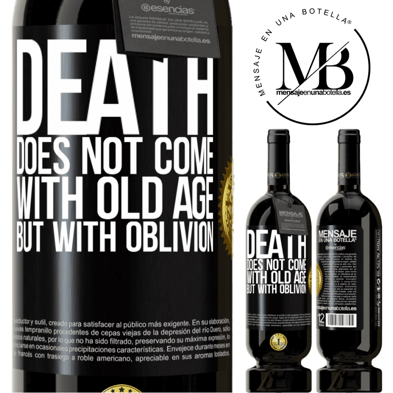 29,95 € Free Shipping | Red Wine Premium Edition MBS® Reserva Death does not come with old age, but with oblivion Black Label. Customizable label Reserva 12 Months Harvest 2014 Tempranillo