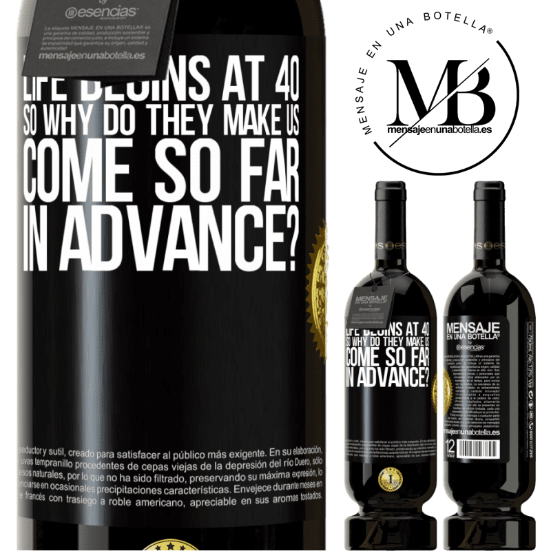 29,95 € Free Shipping | Red Wine Premium Edition MBS® Reserva Life begins at 40. So why do they make us come so far in advance? Black Label. Customizable label Reserva 12 Months Harvest 2014 Tempranillo