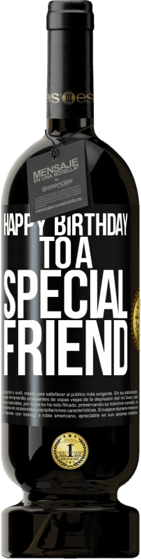 49,95 € | Vinho tinto Edição Premium MBS® Reserva Feliz aniversário para um amigo especial Etiqueta Preta. Etiqueta personalizável Reserva 12 Meses Colheita 2014 Tempranillo