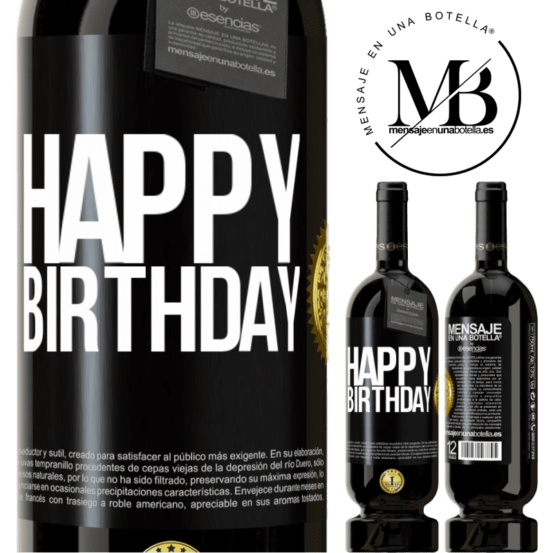 29,95 € Free Shipping | Red Wine Premium Edition MBS® Reserva Happy birthday Black Label. Customizable label Reserva 12 Months Harvest 2014 Tempranillo