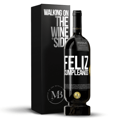 «Feliz cumpleaños» Edición Premium MBS® Reserva