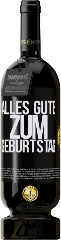 49,95 € | Rotwein Premium Ausgabe MBS® Reserve Alles Gute zum Geburtstag Schwarzes Etikett. Anpassbares Etikett Reserve 12 Monate Ernte 2014 Tempranillo
