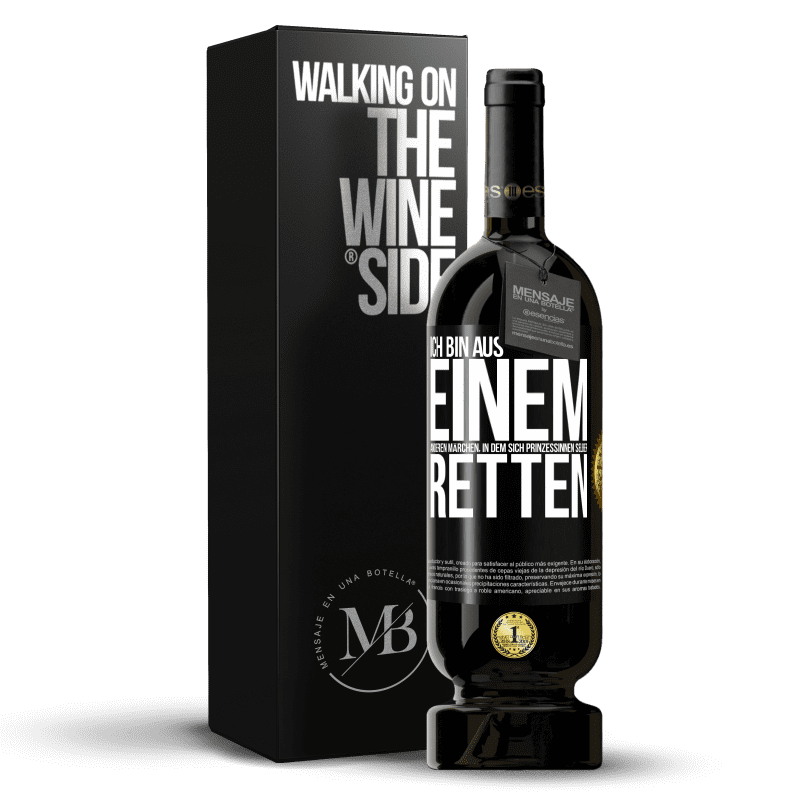 49,95 € Kostenloser Versand | Rotwein Premium Ausgabe MBS® Reserve Ich bin aus einem anderen Märchen, in dem sich Prinzessinnen selber retten Schwarzes Etikett. Anpassbares Etikett Reserve 12 Monate Ernte 2014 Tempranillo