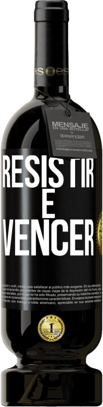 49,95 € Envio grátis | Vinho tinto Edição Premium MBS® Reserva Resistir é vencer Etiqueta Preta. Etiqueta personalizável Reserva 12 Meses Colheita 2016 Tempranillo