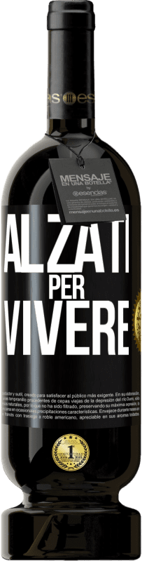 Spedizione Gratuita | Vino rosso Edizione Premium MBS® Riserva Alzati per vivere Etichetta Nera. Etichetta personalizzabile Riserva 12 Mesi Raccogliere 2014 Tempranillo