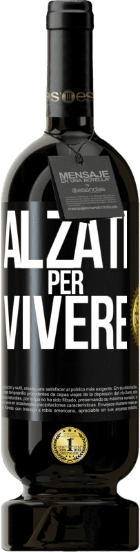 49,95 € Spedizione Gratuita | Vino rosso Edizione Premium MBS® Riserva Alzati per vivere Etichetta Nera. Etichetta personalizzabile Riserva 12 Mesi Raccogliere 2016 Tempranillo