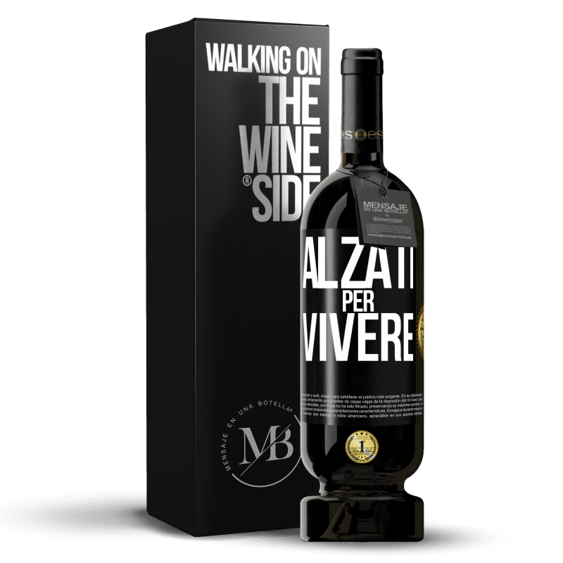 49,95 € Spedizione Gratuita | Vino rosso Edizione Premium MBS® Riserva Alzati per vivere Etichetta Nera. Etichetta personalizzabile Riserva 12 Mesi Raccogliere 2014 Tempranillo