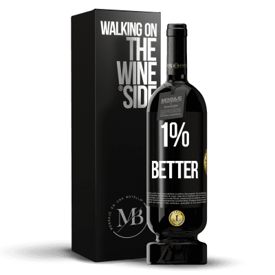 «1% Better» Edición Premium MBS® Reserva