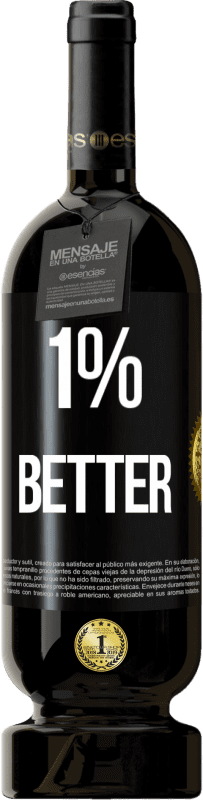 Envio grátis | Vinho tinto Edição Premium MBS® Reserva 1% Better Etiqueta Preta. Etiqueta personalizável Reserva 12 Meses Colheita 2014 Tempranillo