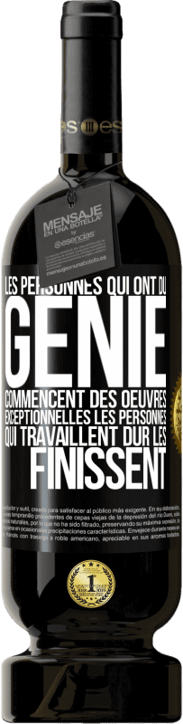 «Les personnes qui ont du génie commencent des oeuvres exceptionnelles. Les personnes qui travaillent dur les finissent» Édition Premium MBS® Réserve