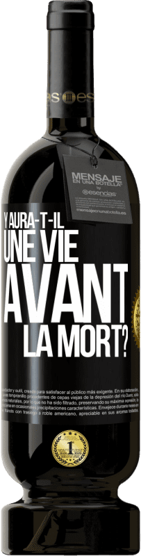 «Y aura-t-il une vie avant la mort?» Édition Premium MBS® Réserve