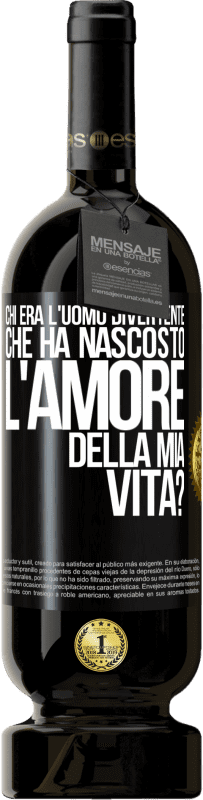 Spedizione Gratuita | Vino rosso Edizione Premium MBS® Riserva Chi era l'uomo divertente che ha nascosto l'amore della mia vita? Etichetta Nera. Etichetta personalizzabile Riserva 12 Mesi Raccogliere 2014 Tempranillo