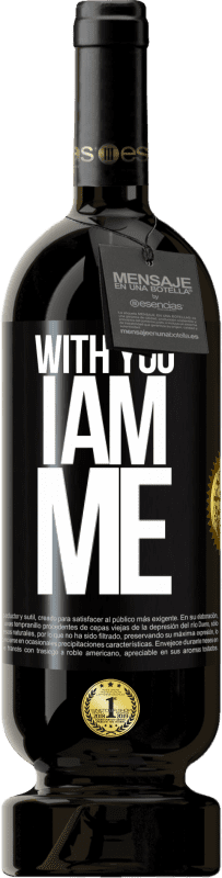 49,95 € | Red Wine Premium Edition MBS® Reserve With you i am me Black Label. Customizable label Reserve 12 Months Harvest 2015 Tempranillo