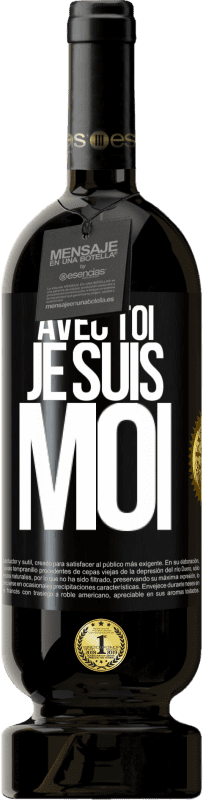 49,95 € | Vin rouge Édition Premium MBS® Réserve Avec toi, je suis moi Étiquette Noire. Étiquette personnalisable Réserve 12 Mois Récolte 2015 Tempranillo