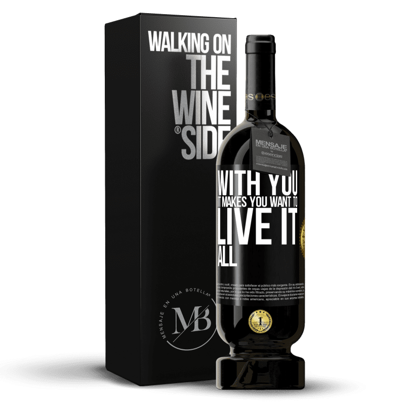 49,95 € Free Shipping | Red Wine Premium Edition MBS® Reserve With you it makes you want to live it all Black Label. Customizable label Reserve 12 Months Harvest 2015 Tempranillo