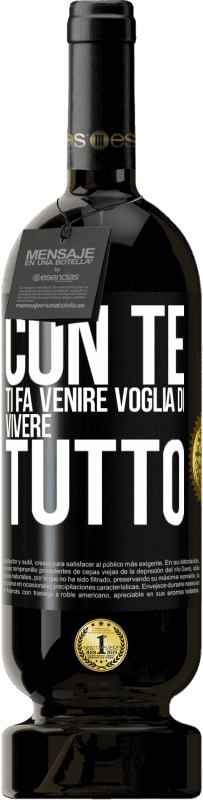 49,95 € | Vino rosso Edizione Premium MBS® Riserva Con te ti fa venire voglia di vivere tutto Etichetta Nera. Etichetta personalizzabile Riserva 12 Mesi Raccogliere 2015 Tempranillo