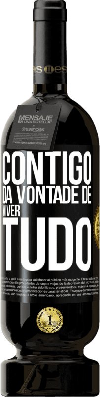 49,95 € | Vinho tinto Edição Premium MBS® Reserva Contigo dá vontade de viver tudo Etiqueta Preta. Etiqueta personalizável Reserva 12 Meses Colheita 2015 Tempranillo