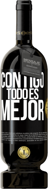 49,95 € | Vino Tinto Edición Premium MBS® Reserva Contigo todo es mejor Etiqueta Negra. Etiqueta personalizable Reserva 12 Meses Cosecha 2016 Tempranillo