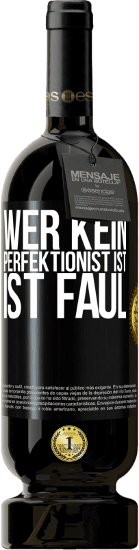 «Wer kein Perfektionist ist, ist faul» Premium Ausgabe MBS® Reserve