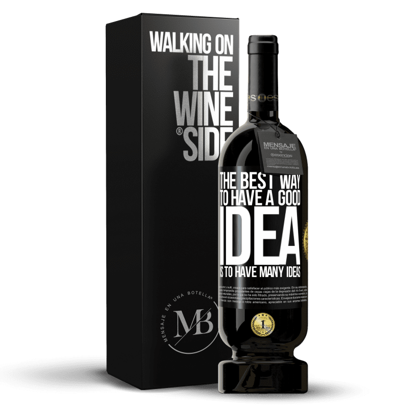 49,95 € Бесплатная доставка | Красное вино Premium Edition MBS® Бронировать Лучший способ иметь хорошую идею - иметь много идей Черная метка. Настраиваемая этикетка Бронировать 12 Месяцы Урожай 2016 Tempranillo
