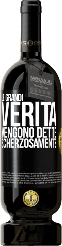 49,95 € | Vino rosso Edizione Premium MBS® Riserva Le grandi verità vengono dette scherzosamente Etichetta Nera. Etichetta personalizzabile Riserva 12 Mesi Raccogliere 2015 Tempranillo