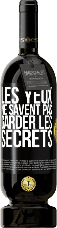 Envoi gratuit | Vin rouge Édition Premium MBS® Réserve Les yeux ne savent pas garder les secrets Étiquette Noire. Étiquette personnalisable Réserve 12 Mois Récolte 2014 Tempranillo