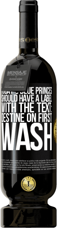 Free Shipping | Red Wine Premium Edition MBS® Reserve Today's blue princes should have a label with the text: Destine on first wash Black Label. Customizable label Reserve 12 Months Harvest 2014 Tempranillo