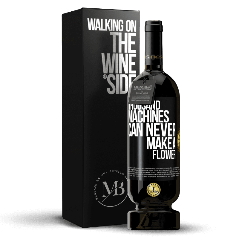 49,95 € 免费送货 | 红酒 高级版 MBS® 预订 千台机器永远无法开花 黑标. 可自定义的标签 预订 12 个月 收成 2016 Tempranillo