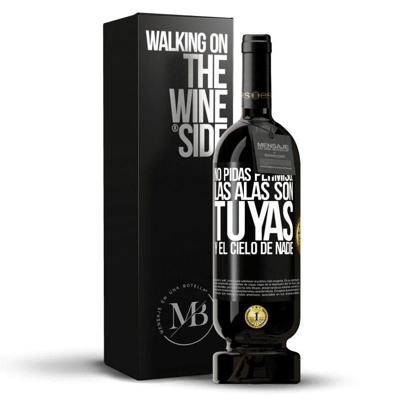 49,95 € Envío gratis | Vino Tinto Edición Premium MBS® Reserva No pidas permiso: las alas son tuyas y el cielo de nadie Etiqueta Negra. Etiqueta personalizable Reserva 12 Meses Cosecha 2014 Tempranillo