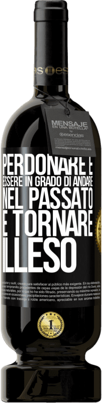 Spedizione Gratuita | Vino rosso Edizione Premium MBS® Riserva Perdonare è essere in grado di andare nel passato e tornare illeso Etichetta Nera. Etichetta personalizzabile Riserva 12 Mesi Raccogliere 2014 Tempranillo