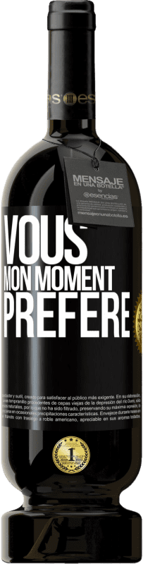 «Vous. Mon moment préféré» Édition Premium MBS® Réserve