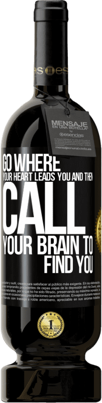 49,95 € 免费送货 | 红酒 高级版 MBS® 预订 走到你的心指引你的地方，然后呼唤大脑找到你 黑标. 可自定义的标签 预订 12 个月 收成 2016 Tempranillo