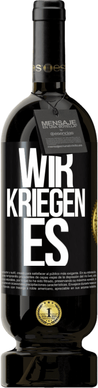 Kostenloser Versand | Rotwein Premium Ausgabe MBS® Reserve Wir kriegen es Schwarzes Etikett. Anpassbares Etikett Reserve 12 Monate Ernte 2014 Tempranillo