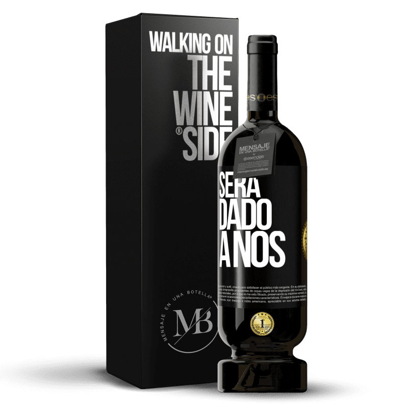 49,95 € Envio grátis | Vinho tinto Edição Premium MBS® Reserva Será dado a nós Etiqueta Preta. Etiqueta personalizável Reserva 12 Meses Colheita 2014 Tempranillo