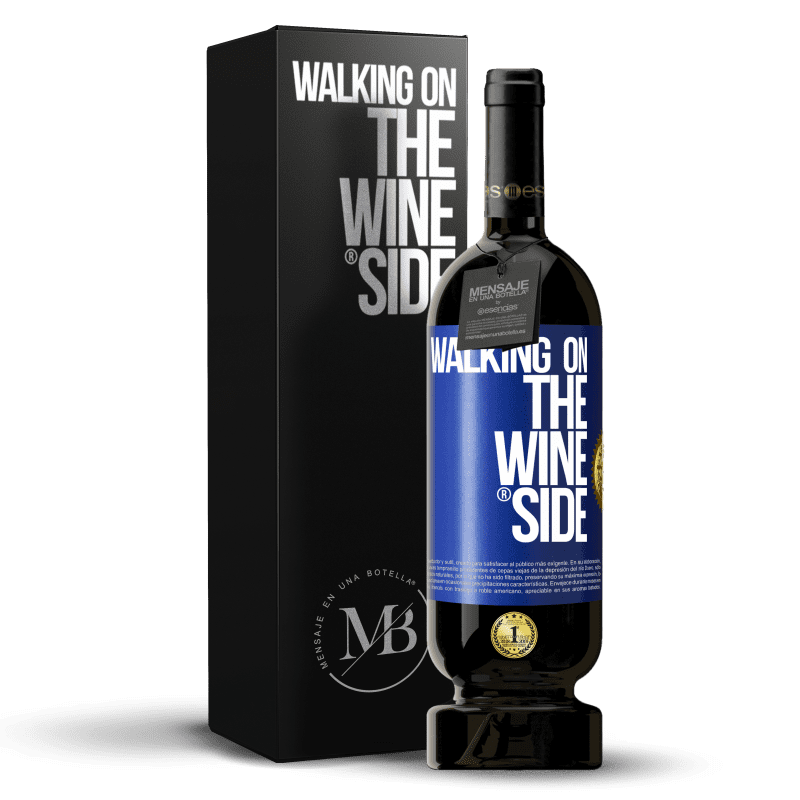 49,95 € Free Shipping | Red Wine Premium Edition MBS® Reserve Walking on the Wine Side® Blue Label. Customizable label Reserve 12 Months Harvest 2015 Tempranillo