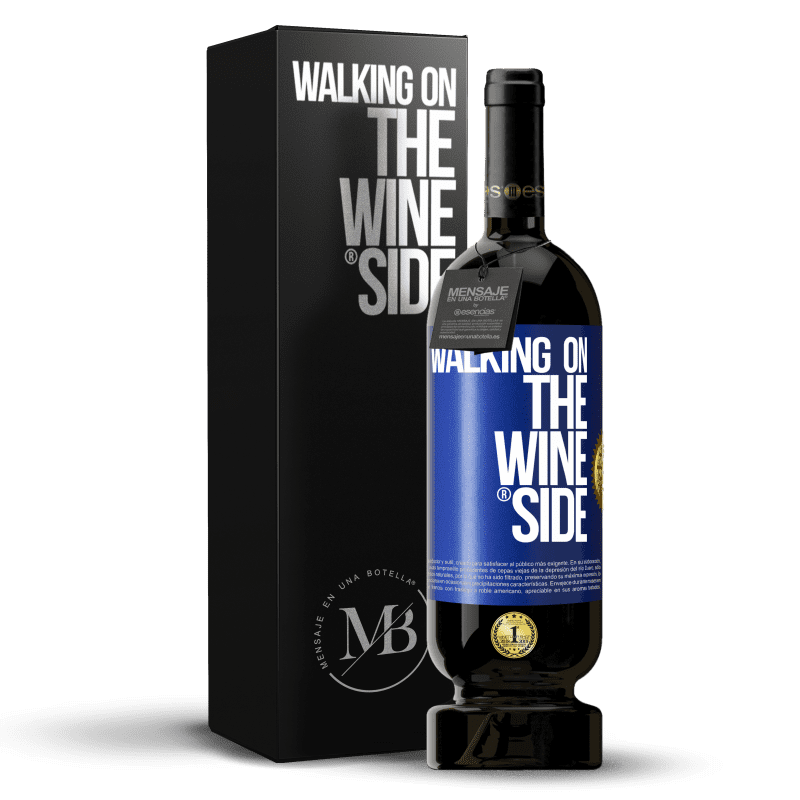 49,95 € Envoi gratuit | Vin rouge Édition Premium MBS® Réserve Walking on the Wine Side® Étiquette Bleue. Étiquette personnalisable Réserve 12 Mois Récolte 2015 Tempranillo