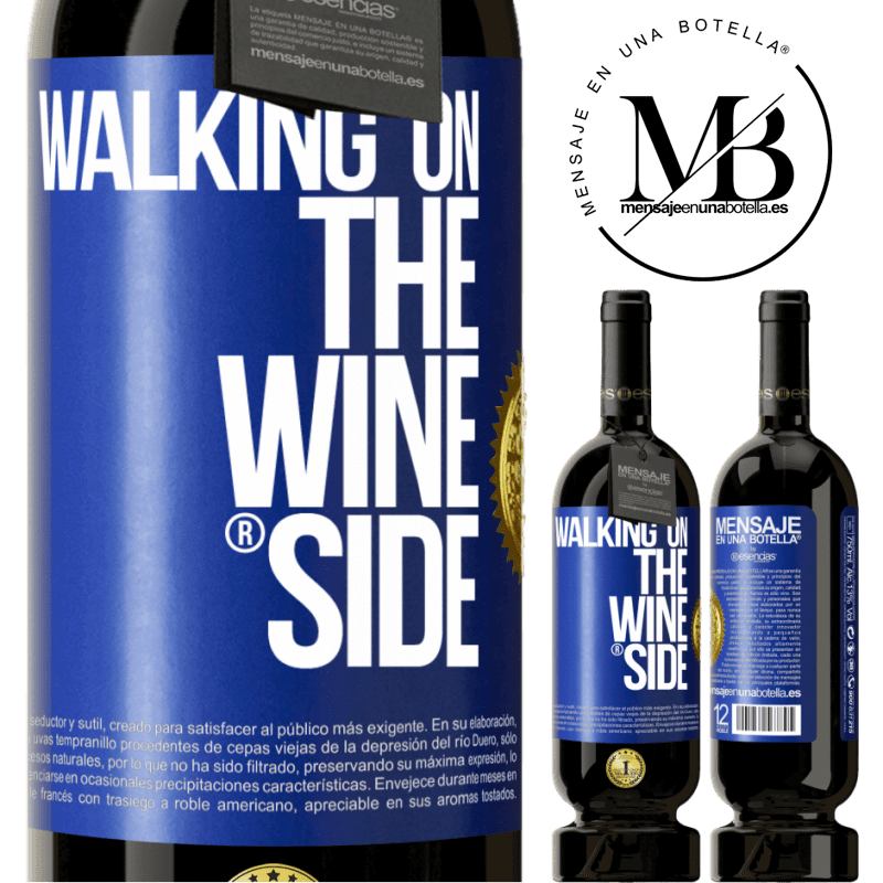 49,95 € Envío gratis | Vino Tinto Edición Premium MBS® Reserva Walking on the Wine Side® Etiqueta Azul. Etiqueta personalizable Reserva 12 Meses Cosecha 2016 Tempranillo