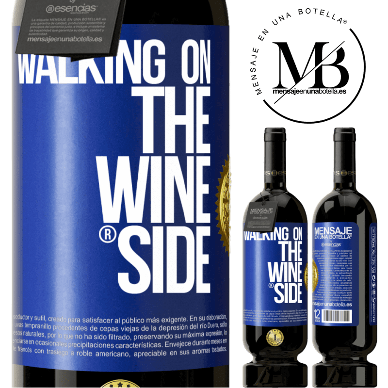 49,95 € 免费送货 | 红酒 高级版 MBS® 预订 Walking on the Wine Side® 蓝色标签. 可自定义的标签 预订 12 个月 收成 2015 Tempranillo