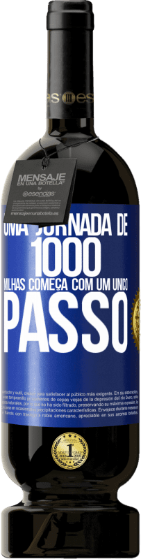 Envio grátis | Vinho tinto Edição Premium MBS® Reserva Uma jornada de mil milhas começa com um único passo Etiqueta Azul. Etiqueta personalizável Reserva 12 Meses Colheita 2014 Tempranillo