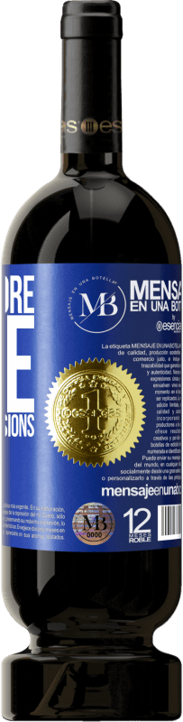 «I make more wine than good decisions» Premium Edition MBS® Reserve