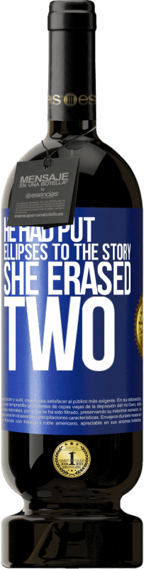 49,95 € 送料無料 | 赤ワイン プレミアム版 MBS® 予約する 彼は物語に楕円を置いていた、彼女は2を消去しました 青いタグ. カスタマイズ可能なラベル 予約する 12 月 収穫 2016 Tempranillo