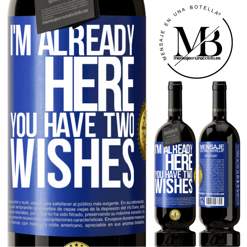 49,95 € Free Shipping | Red Wine Premium Edition MBS® Reserve I'm already here. You have two wishes Blue Label. Customizable label Reserve 12 Months Harvest 2014 Tempranillo