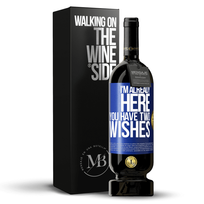 49,95 € Free Shipping | Red Wine Premium Edition MBS® Reserve I'm already here. You have two wishes Blue Label. Customizable label Reserve 12 Months Harvest 2013 Tempranillo